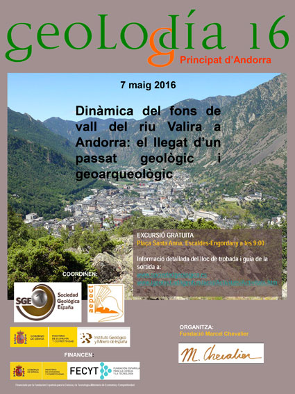 Geolodia 2016 - Sortida "Dinàmica del fons de vall del riu Valira a Andorra: el llegat d'un passat geològic i geoarqueològic"